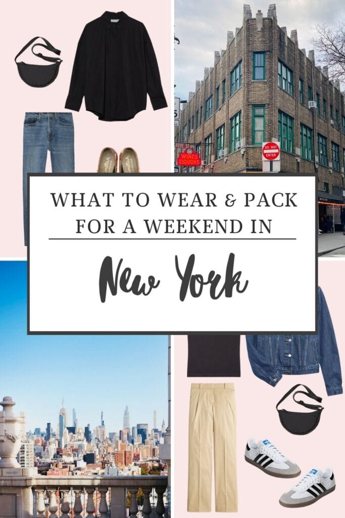What to Pack & Wear for a Weekend in New  York