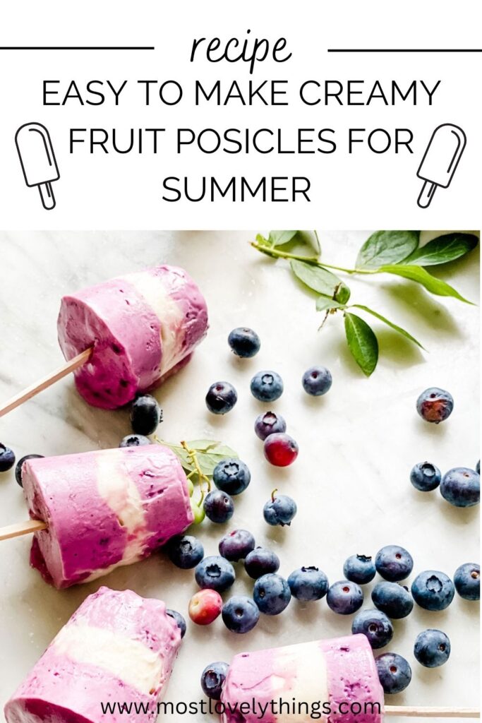 Easy to Make Creamy Fruit Posicles for Summer