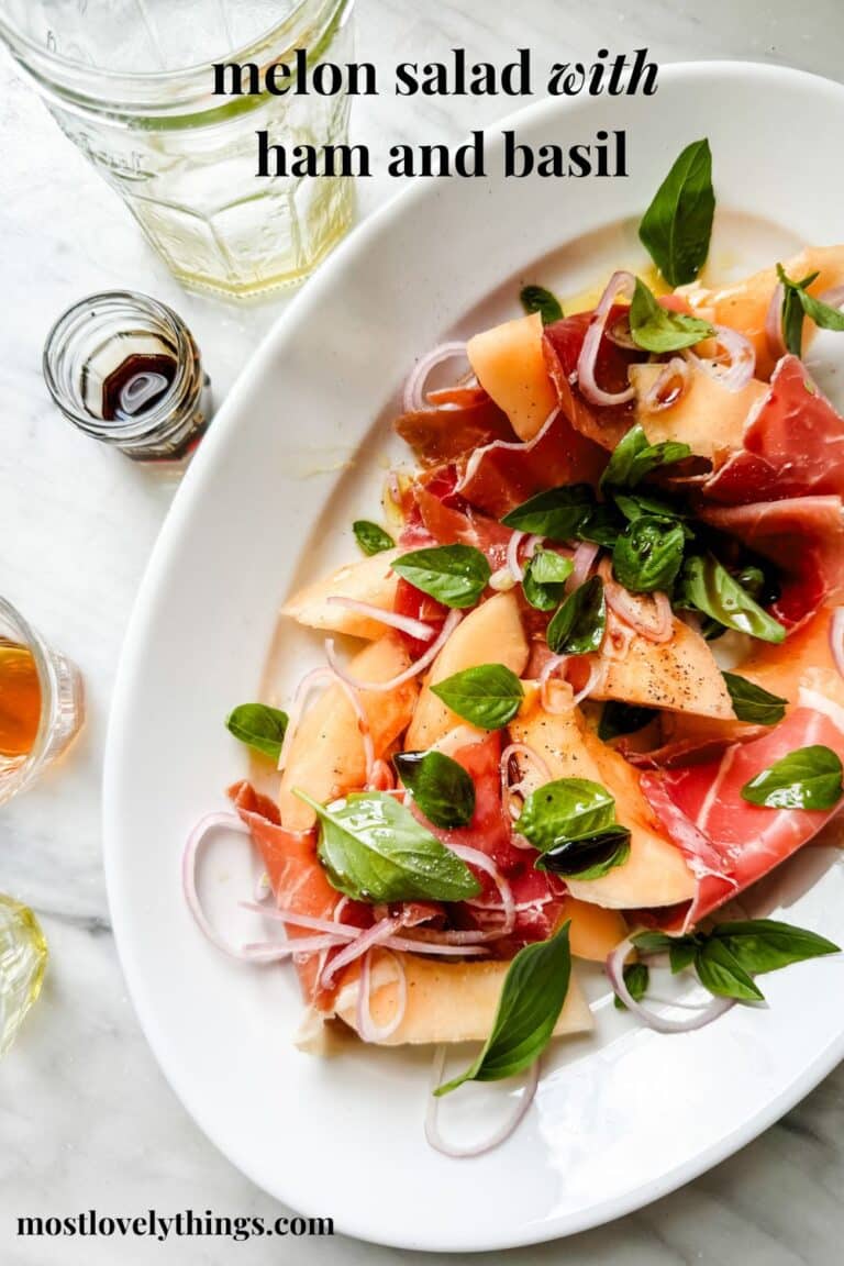 Summer Melon Salad With Ham Basil And Shallots Most Lovely Things 